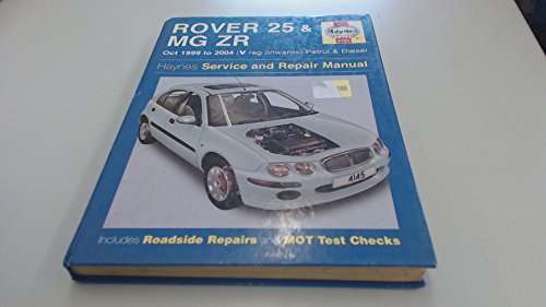 Rover 25 and MG ZR Petrol and Diesel: 99-04 (Haynes Service and Repair Manuals) von J H Haynes & Co Ltd