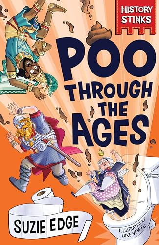 History Stinks!: Poo Through the Ages