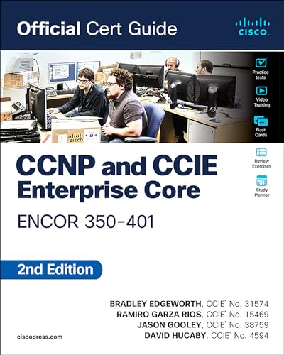 CCNP and CCIE Enterprise Core ENCOR 350-401 Official Cert Guide von Cisco Press