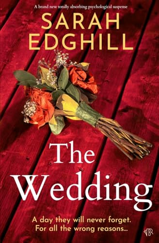 The Wedding: A BRAND NEW totally absorbing psychological suspense von Bloodhound Books