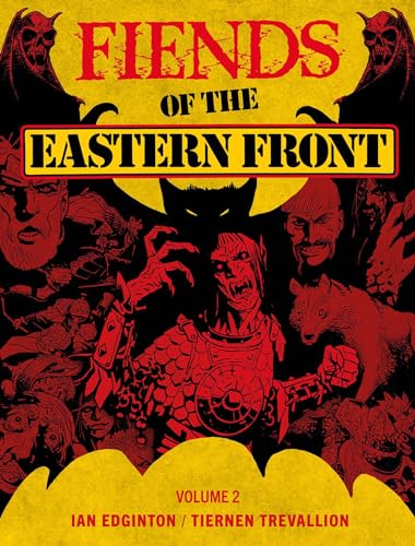 Fiends of the Eastern Front Omnibus Volume 2 (Fiends of the Eastern Front Omnibus Fiends of the Eastern Front Omnibus) von 2000 AD