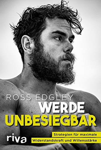 Werde unbesiegbar: Strategien für maximale Widerstandskraft und Willensstärke von RIVA