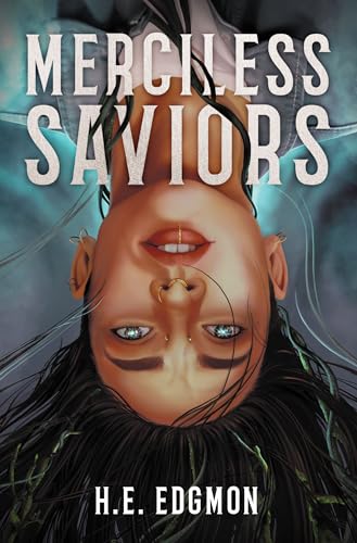 Merciless Saviors (Godly Heathens Duology, Band 2)
