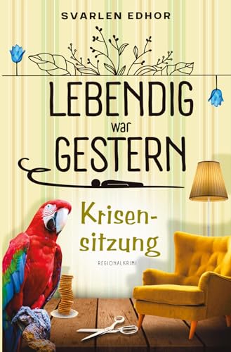 Krisensitzung: Lebendig war gestern - Band 2: Buchhandelsausgabe: Cover matt, Format: 12,5 x 19 cm Krisensitzung: Lebendig war gestern - Band 2: Buchhandelsausgabe: Cover matt, Format: 12,5 x 19 cm von tolino media