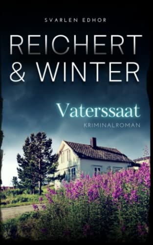 VATERSSAAT: Kriminalroman | Detektei Reichert & Winter Band 2 VATERSSAAT: Kriminalroman | Detektei Reichert & Winter Band 2 von Independently published
