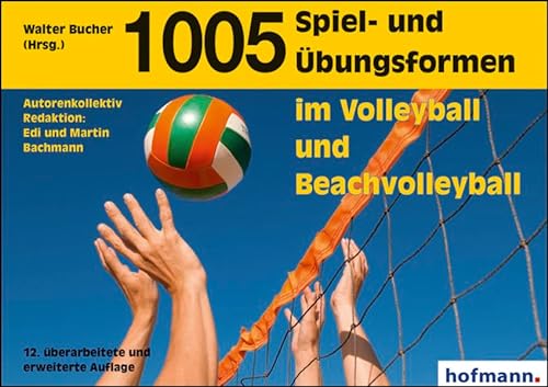 1005 Spiel- und Übungsformen im Volleyball und Beachvolleyball von Hofmann GmbH & Co. KG