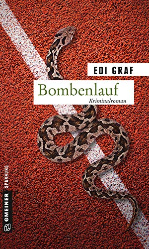 Bombenlauf: Kriminalroman (Kriminalromane im GMEINER-Verlag) (Journalistin Linda Roloff) von Gmeiner-Verlag