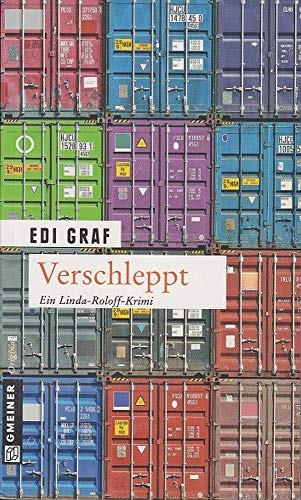 Verschleppt: Linda Roloffs sechster Fall (Journalistin Linda Roloff) von Gmeiner-Verlag