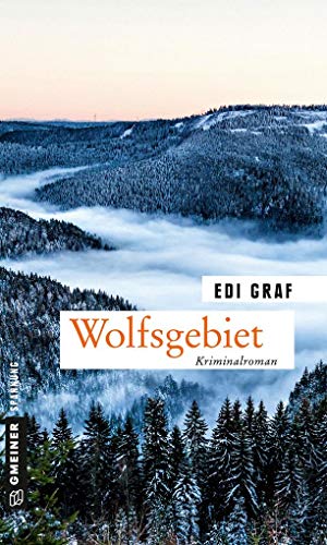 Wolfsgebiet: Kriminalroman (Journalistin Linda Roloff) (Kriminalromane im GMEINER-Verlag) von Gmeiner Verlag