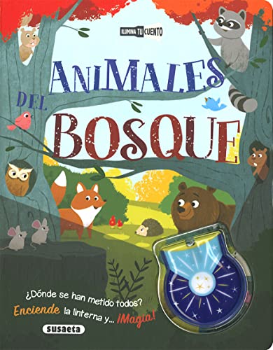 Animales del bosque (Ilumina tu cuento)