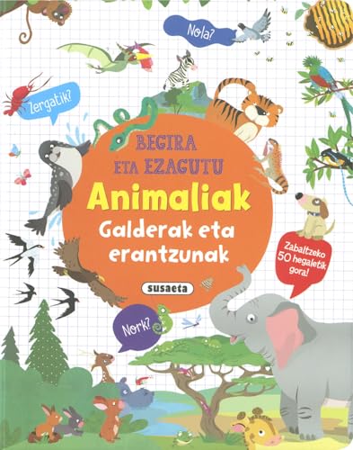Animaliak galderak eta erantzunak (Begira eta ezagutu) von SUSAETA