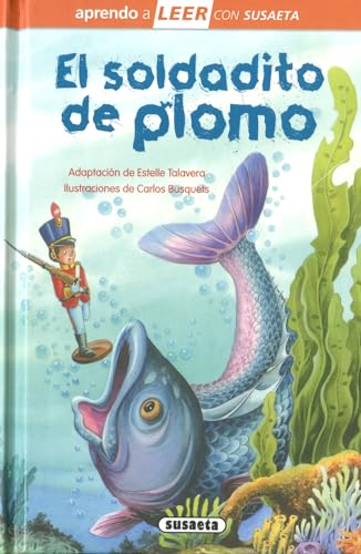 El soldadito de plomo (Aprendo a LEER con Susaeta - nivel 0) von SUSAETA