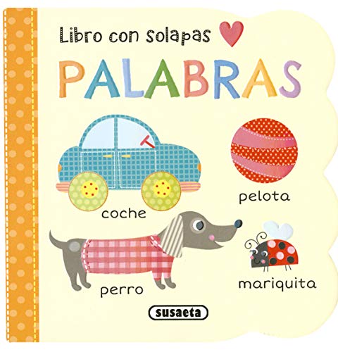 Palabras (Mi primer libro con solapas) von SUSAETA