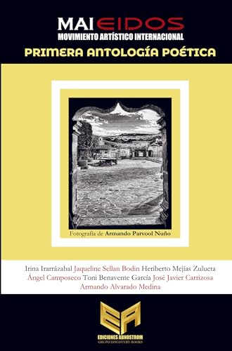 Primera Antología Poética MAI EIDOS: DE von Ediciones Abnostrom