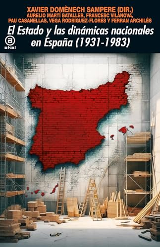 El Estado y las dinámicas nacionales en España (1931-1983) (Universitaria, Band 399) von Ediciones Akal