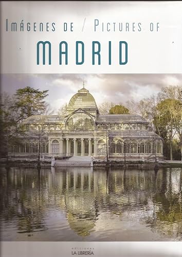 Imágenes de / Pictures of Madrid
