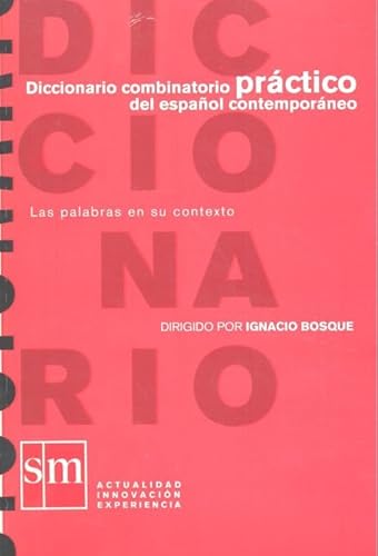 Diccionario combinatorio práctico del español contemporáneo : las palabras en su contexto von EDICIONES SM