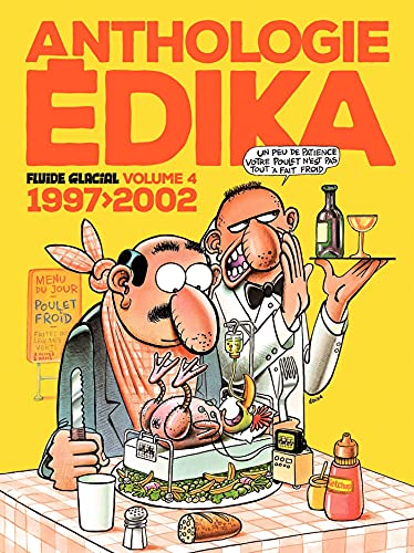 Anthologie Édika - volume 04 - 1997-2002: 1997-2002 von FLUIDE GLACIAL