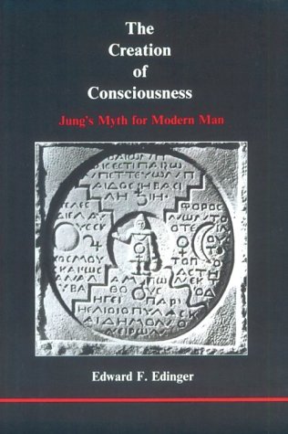 Creation of Consciousness: Jung's Myth for Modern Man (Studies in Jungian Psychology, Band 14)