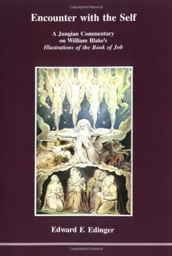Encounter With the Self: A Jungian Commentary on William Blake's Illustrations of the Book of Job (Studies in Jungian Psychology, Band 22) von Brand: Inner City Books