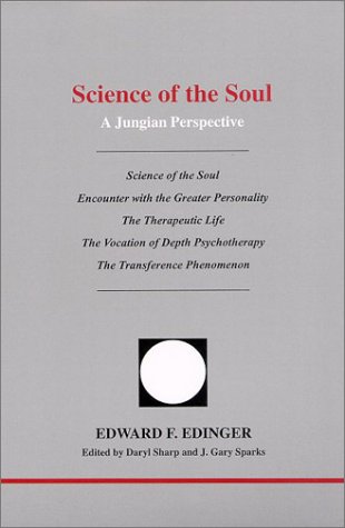 Science of the Soul: A Jungian Perspective (Studies in Jungian Psychology by Jungian Analysts)