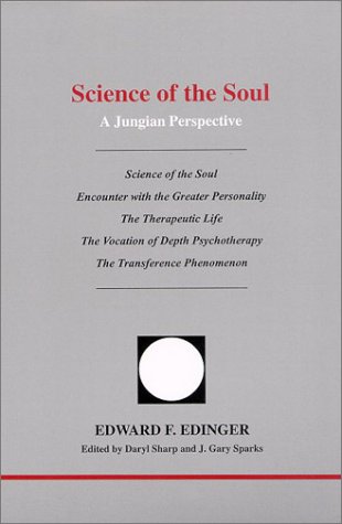 Science of the Soul: A Jungian Perspective (Studies in Jungian Psychology by Jungian Analysts)