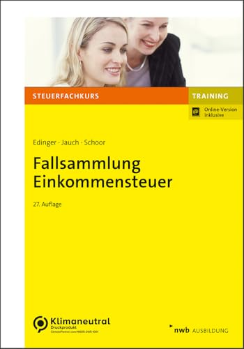 Fallsammlung Einkommensteuer (NWB-Steuerfachkurs - Trainingsprogramm)