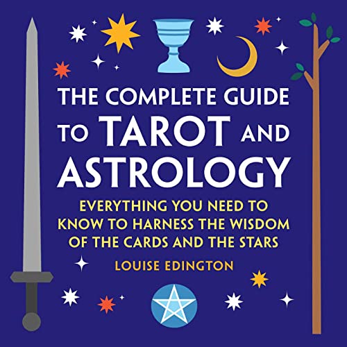 The Complete Guide to Tarot and Astrology: Everything You Need to Know to Harness the Wisdom of the Cards and the Stars von Rockridge Press