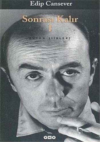 Sonrasi Kalir 1: Bütün Siirleri: Bütün Şiirleri