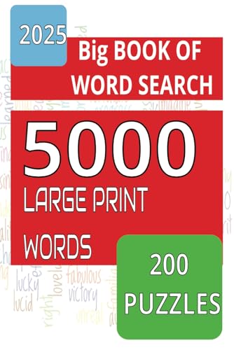 Big Book of Large Print Word Search Puzzles: 200 Themed Puzzles with 5000 Words for Teens, Adults, and Seniors Big Book of Large Print Word Search Puzzles: 200 Themed Puzzles with 5000 Words for Teens, Adults, and Seniors von Independently published