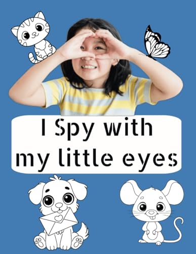I Spy With My Little Eye Book: Animals, Maze, Coloring, Letter Tracing in Alphabetical for kids Ages 2, 3, 4, 5+: Fun Learning Activities for ... Literacy Skills (Kids Activity Books, Band 5) I Spy With My Little Eye Book: Animals, Maze, Coloring, Letter Tracing in Alphabetical for kids Ages 2, 3, 4, 5+: Fun Learning Activities for ... Literacy Skills (Kids Activity Books, Band 5) von Independently published