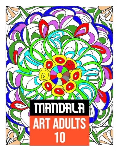 Mandala Art Mind Relaxation 10: 50 Amazing Patterns: An Adult Coloring Book with Fun, Easy, and Relaxing Coloring Pages: A Therapeutic Journey of ... Easy, and Relaxing Coloring Pages, Band 10) von Independently published