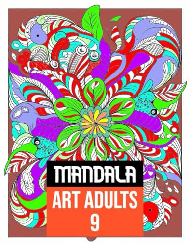 Mandala Art Mind Relaxation 9: 50 Amazing Patterns: An Adult Coloring Book with Fun, Easy, and Relaxing Coloring Pages: A Therapeutic Journey of ... Easy, and Relaxing Coloring Pages, Band 9) von Independently published