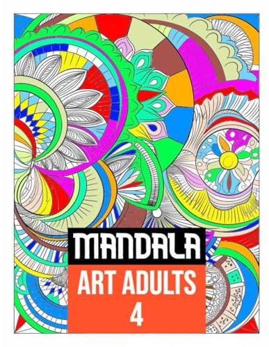 Mandala Art Mind Relaxation: 50 Amazing Patterns 4: An Adult Coloring Book with Fun, Easy, and Relaxing Coloring Pages: A Therapeutic Journey of ... Easy, and Relaxing Coloring Pages, Band 4) von Independently published