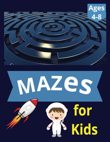 Mazes for Children Ages 4–8: Children's Maze Activity Book: Mazes For Kids Ages 4-8 (Kids Activity Books, Band 1) Mazes for Children Ages 4–8: Children's Maze Activity Book: Mazes For Kids Ages 4-8 (Kids Activity Books, Band 1) von Independently published