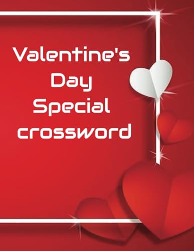 Valentine's Day Crossword Puzzles: Adult and Senior Puzzle Fans' Medium Difficulty Crosswords with Answers: 2025 (Valentine Day Special Activity Books, Band 3) Valentine's Day Crossword Puzzles: Adult and Senior Puzzle Fans' Medium Difficulty Crosswords with Answers: 2025 (Valentine Day Special Activity Books, Band 3) von Independently published