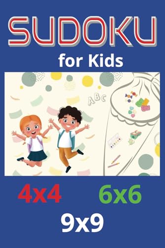 Very Easy, Easy and Medium Sudoku Puzzles for Children Ages 6–8: More than 300 Sudoku Puzzles with Increasing Difficulty and Solutions | 4x4 6x6 9x9 ... Print, Designed for Children and Novices Very Easy, Easy and Medium Sudoku Puzzles for Children Ages 6–8: More than 300 Sudoku Puzzles with Increasing Difficulty and Solutions | 4x4 6x6 9x9 ... Print, Designed for Children and Novices von Independently published