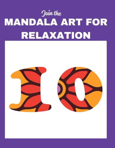 Wonderful Designs 10: Stress-Relieving Mandala Style Patterns, Adult Colouring Book: Join The Mandala Art For Relaxation: Very High Premium Version ... Join The Mandala Art For Relaxation, Band 10) von Independently published