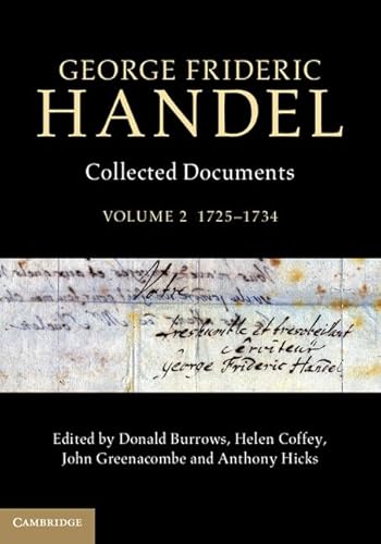 George Frideric Handel: Collected Documents: 1725-1734 (Collected Documents of George Frideric Handel, Band 2)