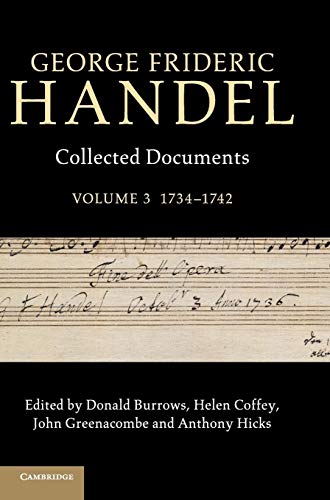 George Frideric Handel: Collected Documents: 1734-1742