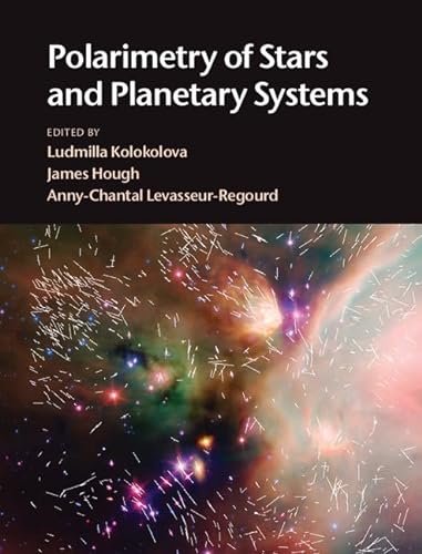Polarimetry of Stars and Planetary Systems von Cambridge University Press
