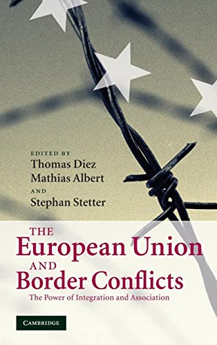 The European Union and Border Conflicts: The Power of Integration and Association