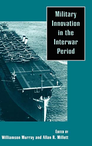 Military Innovation in the Interwar Period