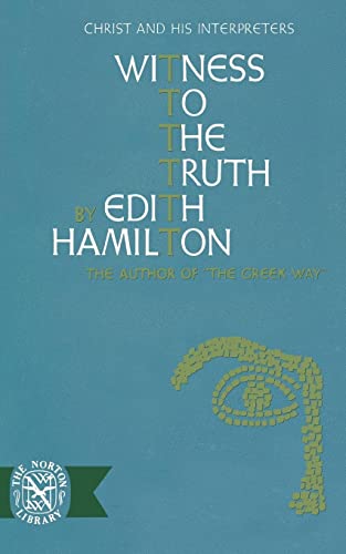 Witness To The Truth: Christ and His Interpreters