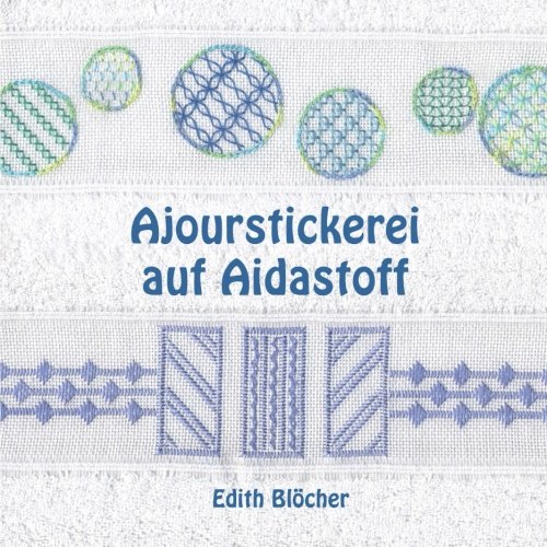 Ajourstickerei auf Aidastoff