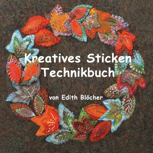 Kreatives Sticken - Technikbuch