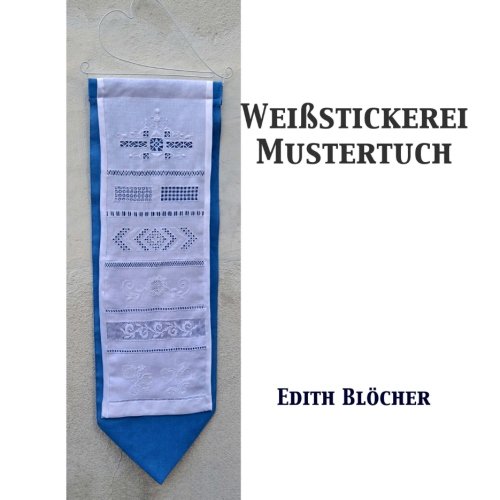 Weissstickerei Mustertuch von CreateSpace Independent Publishing Platform