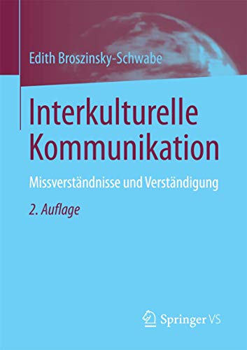 Interkulturelle Kommunikation: Missverständnisse und Verständigung