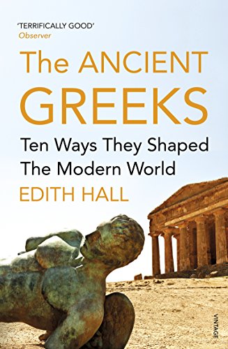 The Ancient Greeks: Ten Ways They Shaped the Modern World von Vintage