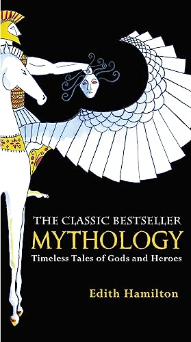Mythology: Timeless Tales of Gods and Heroes von Grand Central Publishing